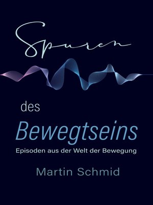 cover image of Spuren des Bewegtseins